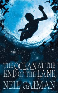 The Ocean at the End of the Lane - Neil Gaiman.